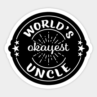 Worlds Okayest Uncle Funny Sarcastic Matching Family Sticker